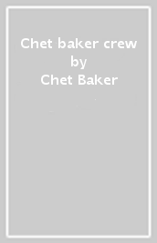 Chet baker & crew