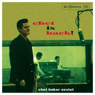 Chet is back! - Chet Baker