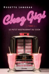 Chez Gigi, Tome 1 - Le petit restaurant du coin