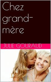 Chez grand-mère