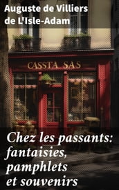 Chez les passants: fantaisies, pamphlets et souvenirs