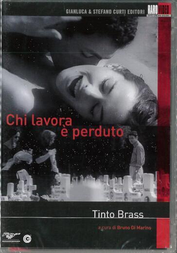 Chi Lavora E' Perduto - Tinto Brass