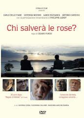 Chi Salvera  Le Rose?