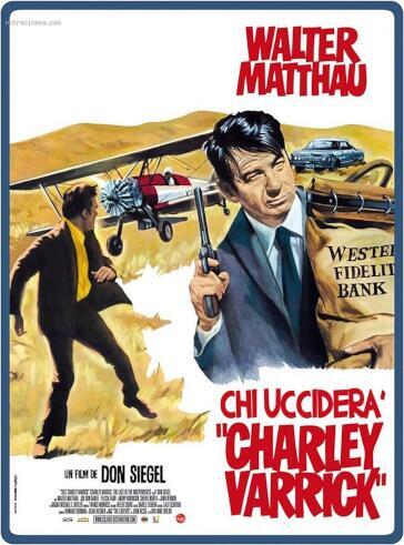 Chi Uccidera' Charley Varrick? - Don Siegel