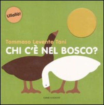 Chi c'è nel bosco? - Tommaso Levente Tani