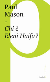 Chi è Eleni Haifa?