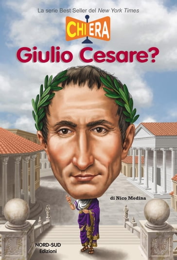 Chi era Giulio Cesare - Nico Medina - Tim Foley