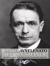 Chi ha Avvelenato Rudolf Steiner?