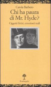 Chi ha paura di Mr. Hyde? Oggetti fittizi, emozioni reali