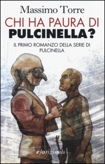 Chi ha paura di Pulcinella? - Massimo Torre