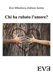 Chi ha rubato l amore