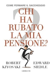 Chi ha rubato la mia pensione?