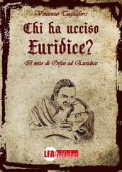 Chi ha ucciso Euridice?