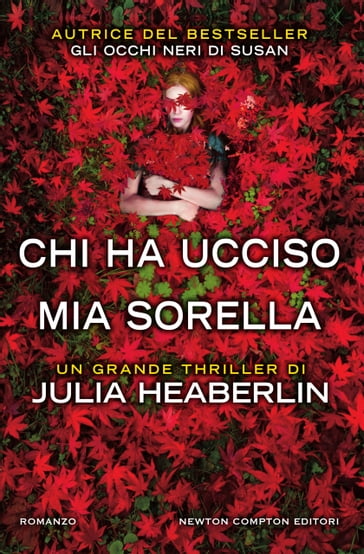 Chi ha ucciso mia sorella - Julia Heaberlin