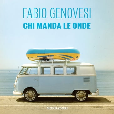 Chi manda le onde - Fabio Genovesi