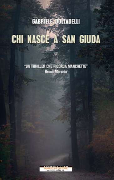 Chi nasce a San Giuda - Gabriele Dolzadelli