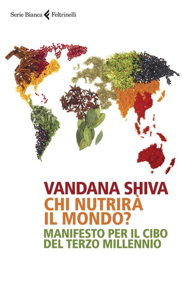 Chi nutrirà il mondo? - Vandana Shiva