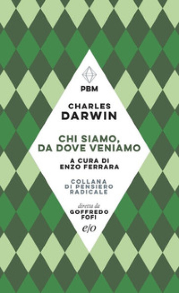 Chi siamo, da dove veniamo - Charles Darwin