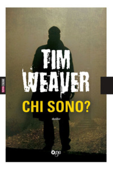 Chi sono? - Tim Weaver