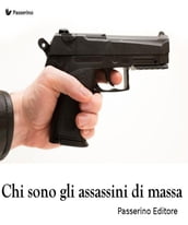 Chi sono gli assassini di massa