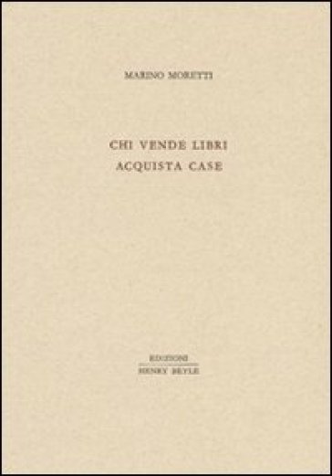 Chi vende libri acquista case - Marino Moretti