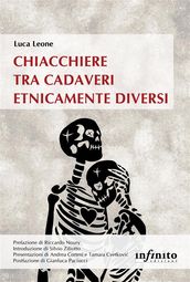 Chiacchiere tra cadaveri etnicamente diversi