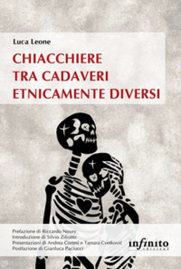 Chiacchiere tra cadaveri etnicamente diversi - Luca Leone