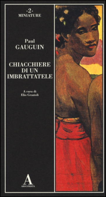 Chiacchiere di un imbrattatele - Paul Gauguin