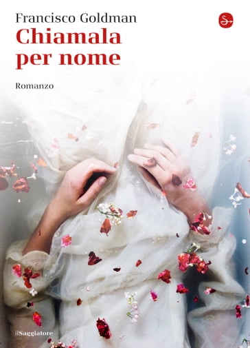 Chiamala per nome - Francisco Goldman