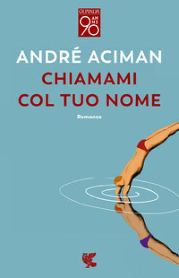 Chiamami col tuo nome - André Aciman - Libro - Mondadori Store