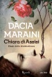 Chiara di Assisi. Elogio della disobbedienza