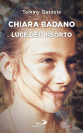 Chiara Badano, luce del risorto