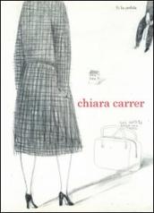 Chiara Carrer. Ediz. italiana e inglese