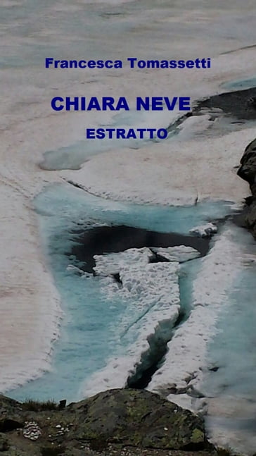 Chiara Neve - estratto - Francesca Tomassetti