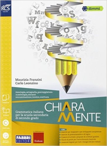 Chiaramente. Extrakit. Per le Scuole superiori. Con e-book. Con espansione online - Maurizia Franzini - Carlo Leonzino