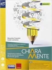 Chiaramente. Extrakit. Per le Scuole superiori. Con e-book. Con espansione online