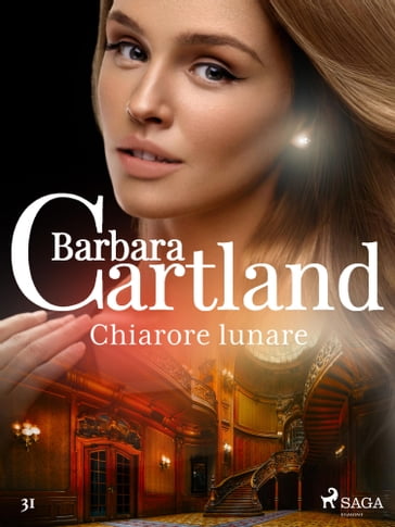 Chiarore lunare (La collezione eterna di Barbara Cartland 31) - Barbara Cartland