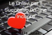 Le Chiavi per il Successo Online Incontri