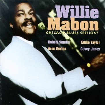 Chicago blues session - WILLIE MABON
