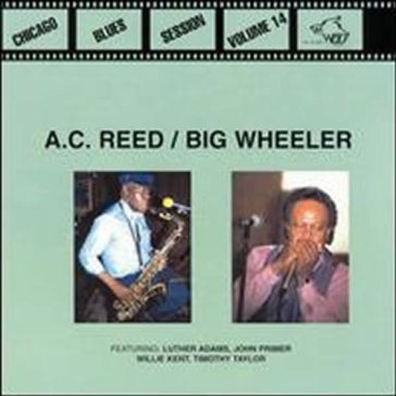 Chicago blues sess.vol.14 - A.C.Reed & Golden Bi