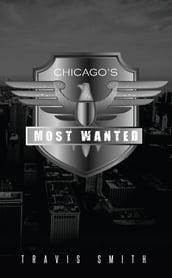 Chicago s Most Wanted