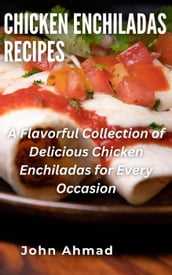 Chicken Enchiladas Recipes