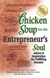 Chicken Soup for the Entrepreneur s Soul