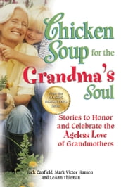 Chicken Soup for the Grandma s Soul