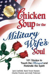Chicken Soup for the Military Wife s Soul