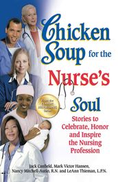 Chicken Soup for the Nurse s Soul