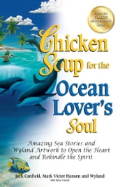 Chicken Soup for the Ocean Lover s Soul