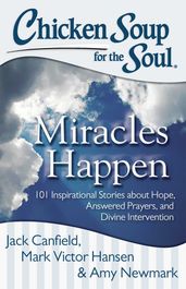 Chicken Soup for the Soul: Miracles Happen