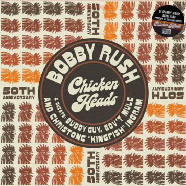 Chicken heads 50th anniversary - Bobby Rush