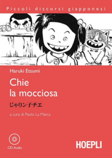 Chie la mocciosa. Con CD-Audio - Haruki Etsumi